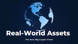 RWA - real world assets